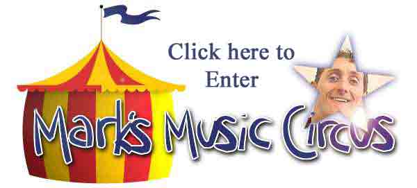 Click here to Enter Mark's Music Circus